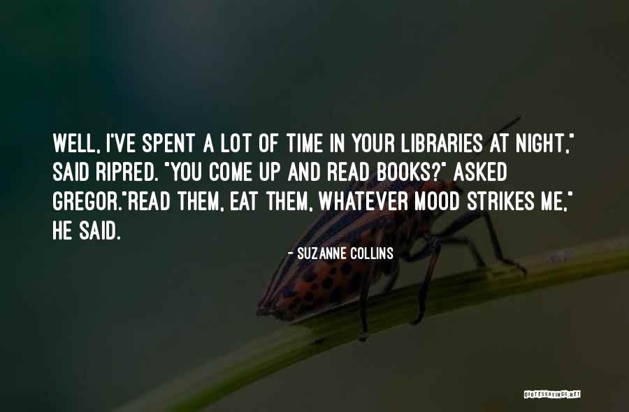 Time Well Spent Quotes By Suzanne Collins Time Well Spent Quotes By Suzanne Collins
