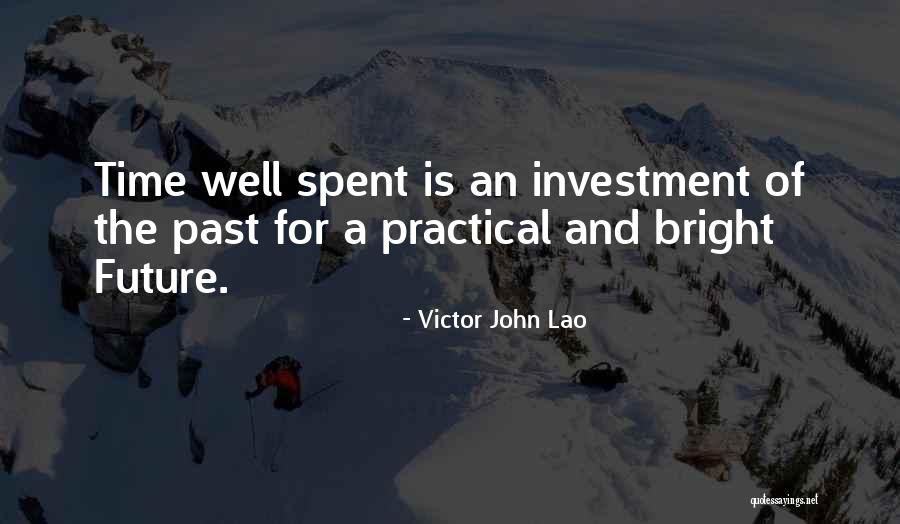 Time Well Spent Quotes By Victor John Lao