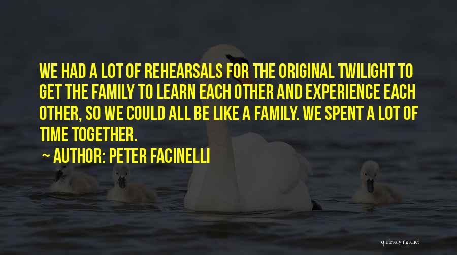 Time Well Spent Together Quotes By Peter Facinelli
