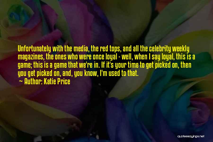 Time Well Used Quotes By Katie Price