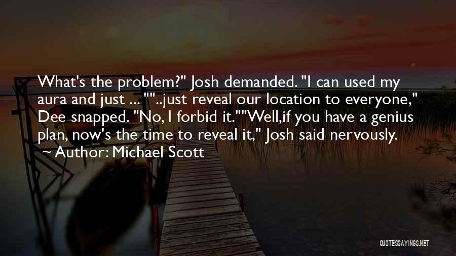 Time Well Used Quotes By Michael Scott