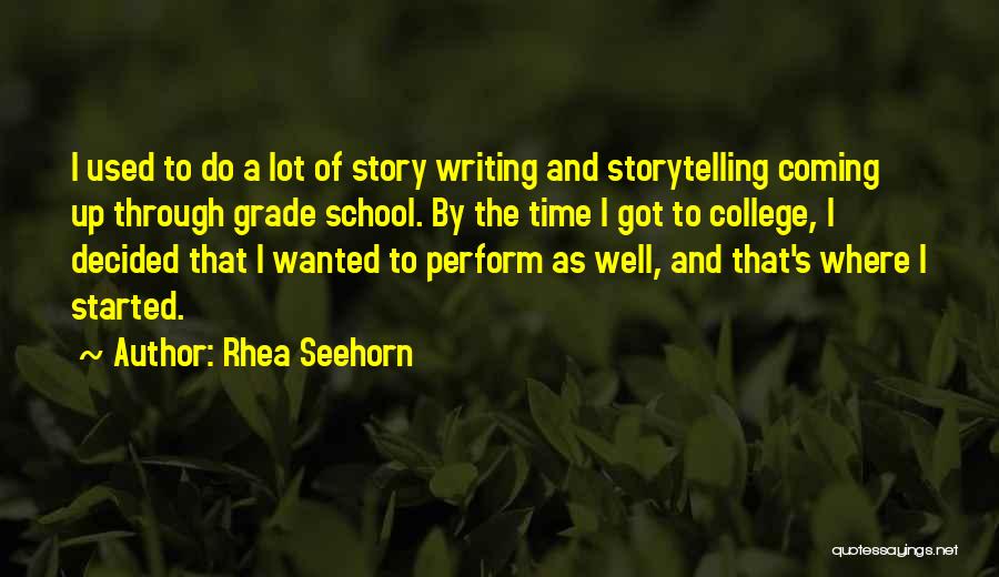 Time Well Used Quotes By Rhea Seehorn