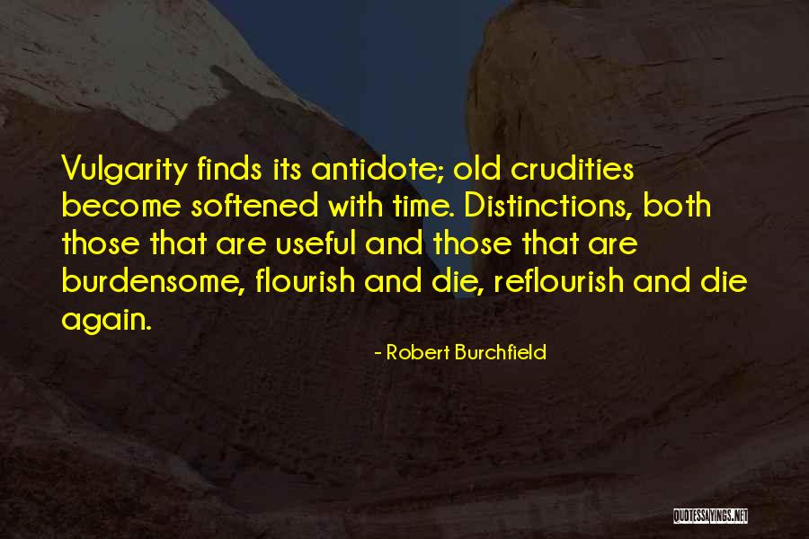 Time What Has Become Of Me Quotes By Robert Burchfield Time What Has Become Of Me Quotes By Robert Burchfield