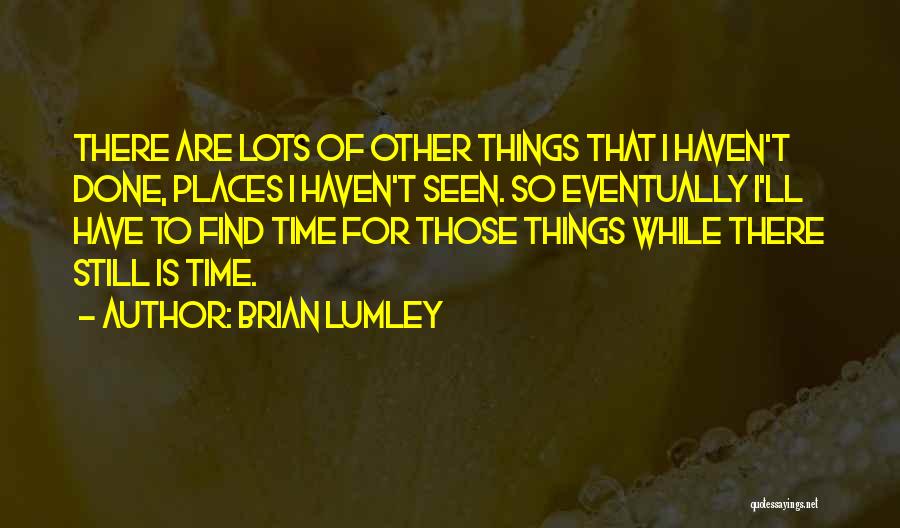 Time While Quotes By Brian Lumley