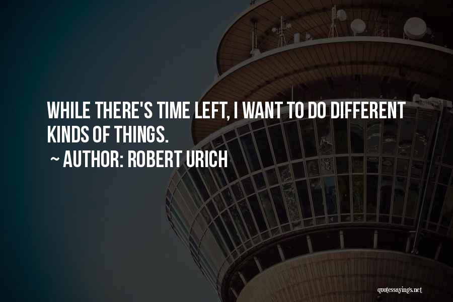 Time While Quotes By Robert Urich