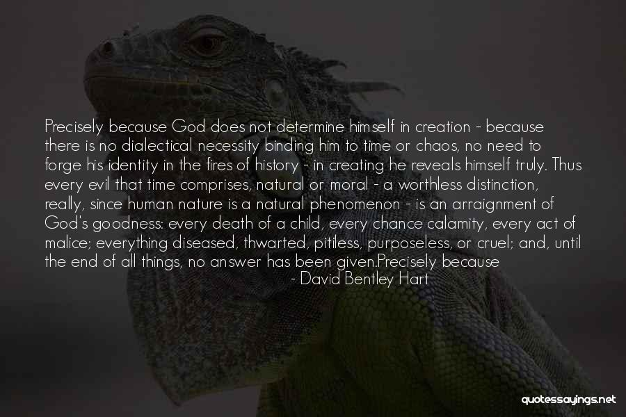 Time Will Answer Everything Quotes By David Bentley Hart Time Will Answer Everything Quotes By David Bentley Hart