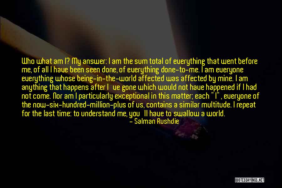 Time Will Answer Everything Quotes By Salman Rushdie Time Will Answer Everything Quotes By Salman Rushdie