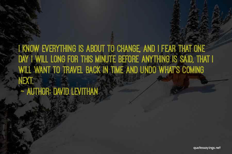 Time Will Change Everything Quotes By David Levithan