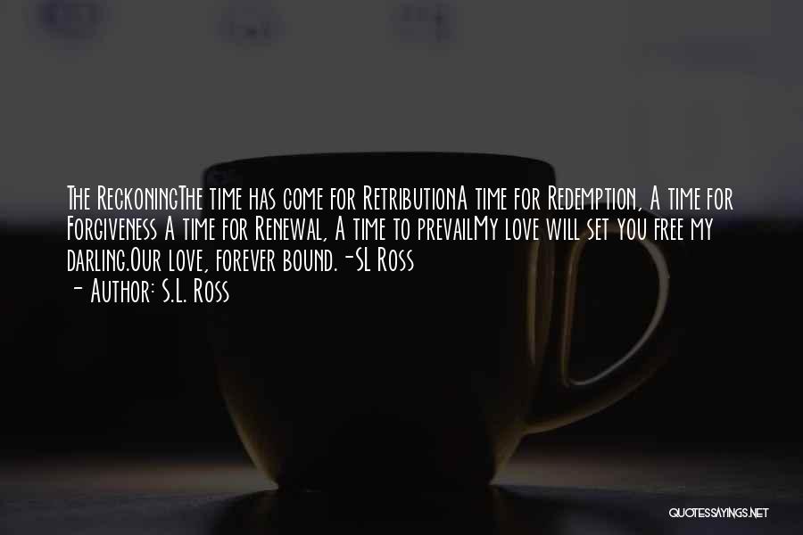 Time Will Come Love Quotes By S.L. Ross