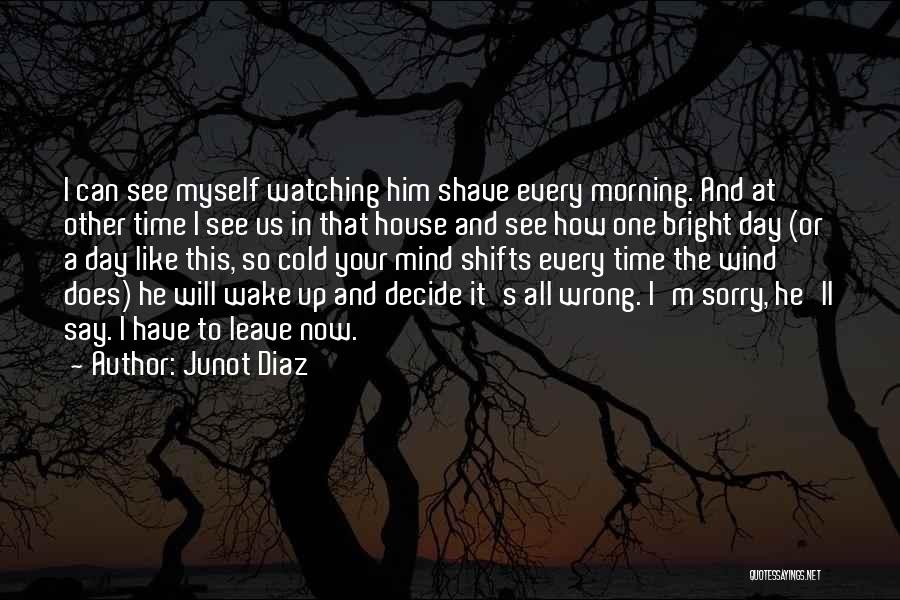 Time Will Decide Quotes By Junot Diaz