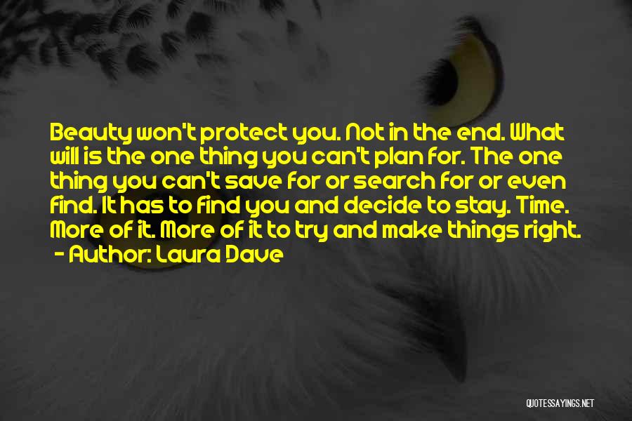 Time Will Decide Quotes By Laura Dave