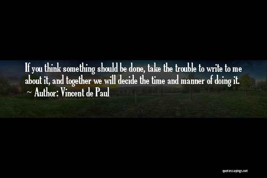 Time Will Decide Quotes By Vincent De Paul