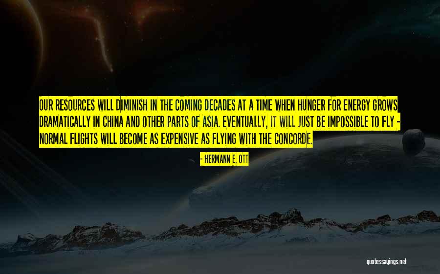 Time Will Fly Quotes By Hermann E. Ott Time Will Fly Quotes By Hermann E. Ott