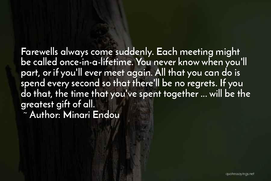 Time Will Never Come Again Quotes By Minari Endou