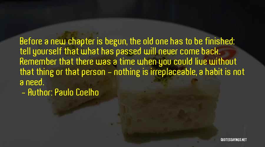 Time Will Not Come Back Quotes By Paulo Coelho