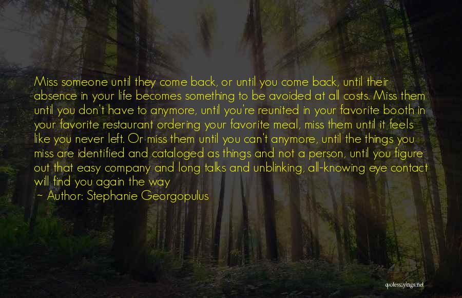 Time Will Not Come Back Quotes By Stephanie Georgopulus