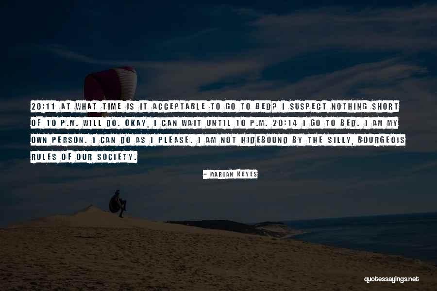 Time Will Not Wait Quotes By Marian Keyes Time Will Not Wait Quotes By Marian Keyes
