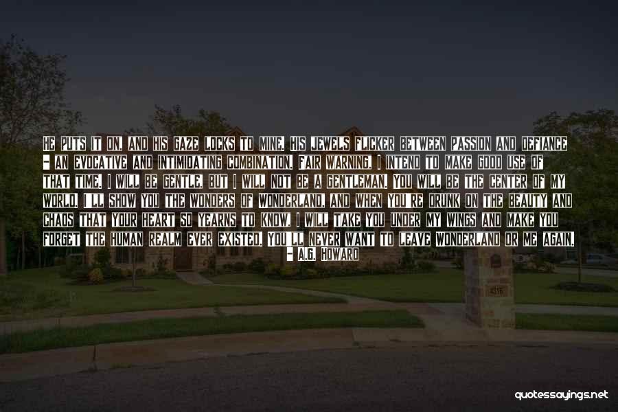 Time Will Show You Quotes By A.G. Howard Time Will Show You Quotes By A.G. Howard