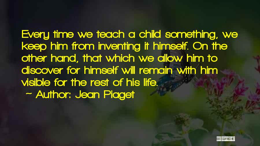 Time Will Teach Quotes By Jean Piaget