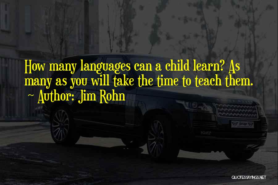 Time Will Teach Quotes By Jim Rohn