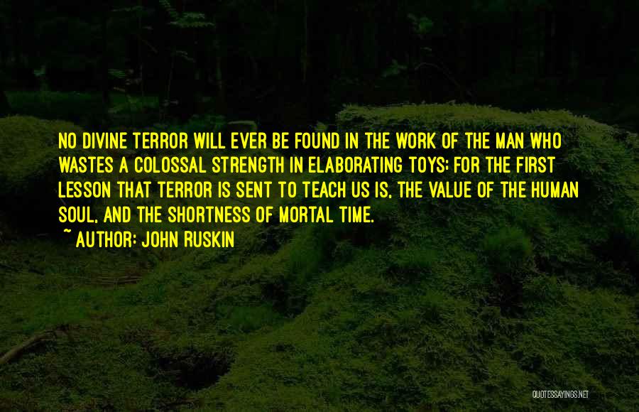 Time Will Teach Quotes By John Ruskin