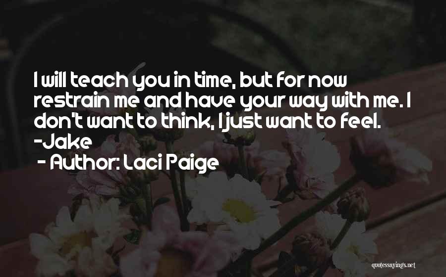 Time Will Teach Quotes By Laci Paige