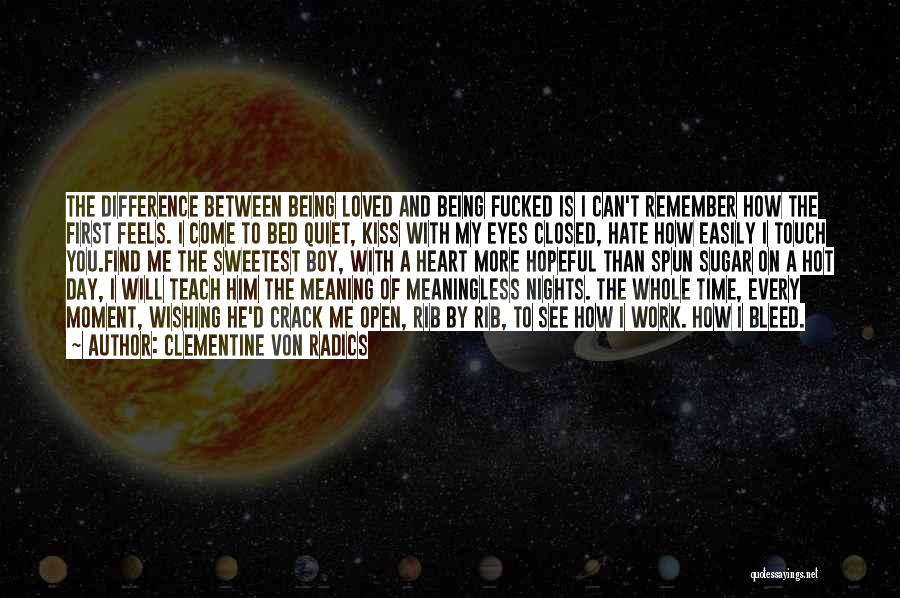 Time Will Teach You Quotes By Clementine Von Radics