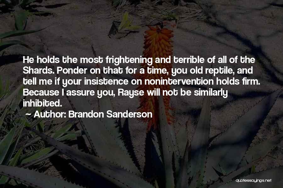 Time Will Tell All Quotes By Brandon Sanderson