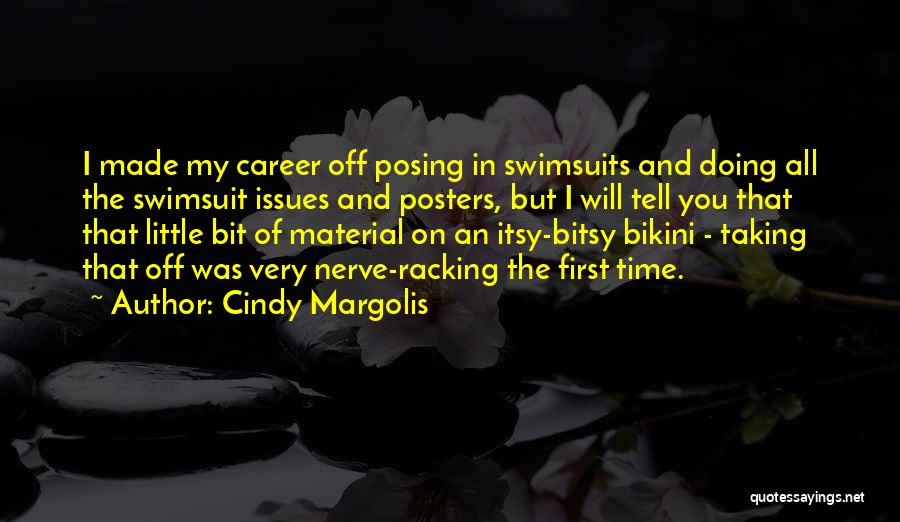 Time Will Tell All Quotes By Cindy Margolis