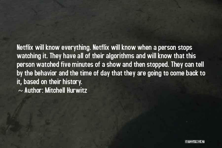 Time Will Tell All Quotes By Mitchell Hurwitz