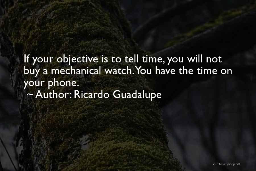 Time Will Tell Quotes By Ricardo Guadalupe