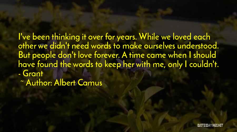 Time With Each Other Quotes By Albert Camus