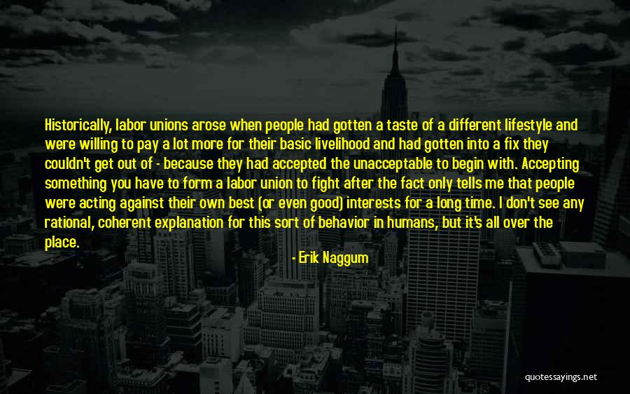Time With Explanation Quotes By Erik Naggum Time With Explanation Quotes By Erik Naggum