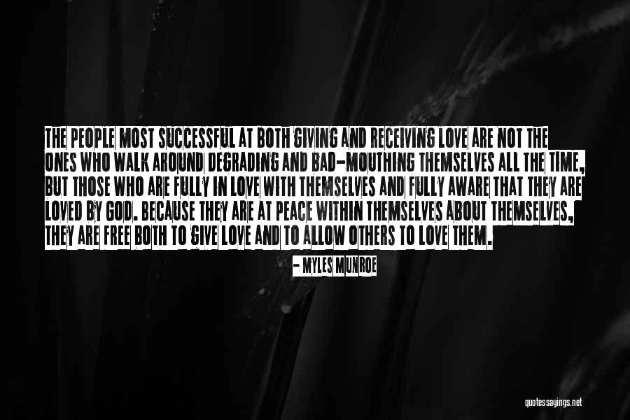 Time With Loved Ones Quotes By Myles Munroe Time With Loved Ones Quotes By Myles Munroe