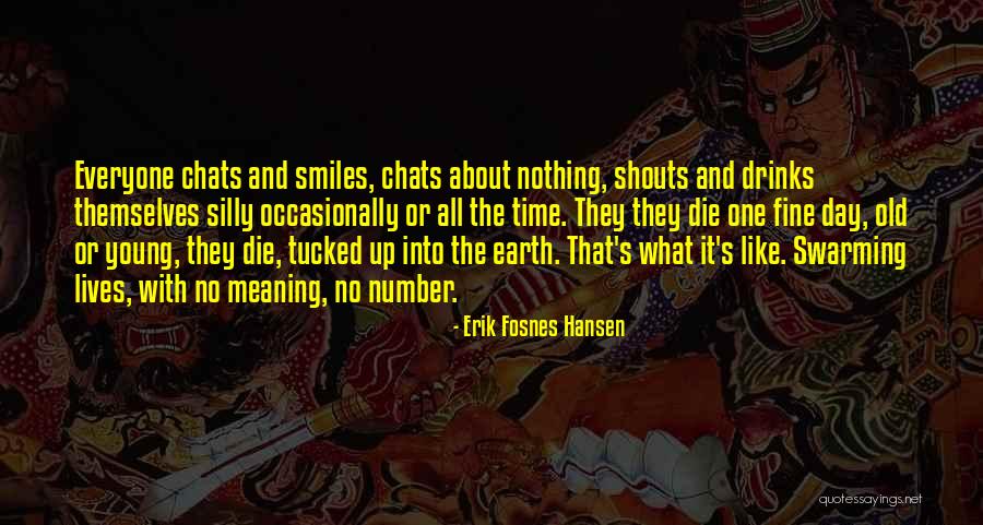 Time With Meaning Quotes By Erik Fosnes Hansen Time With Meaning Quotes By Erik Fosnes Hansen