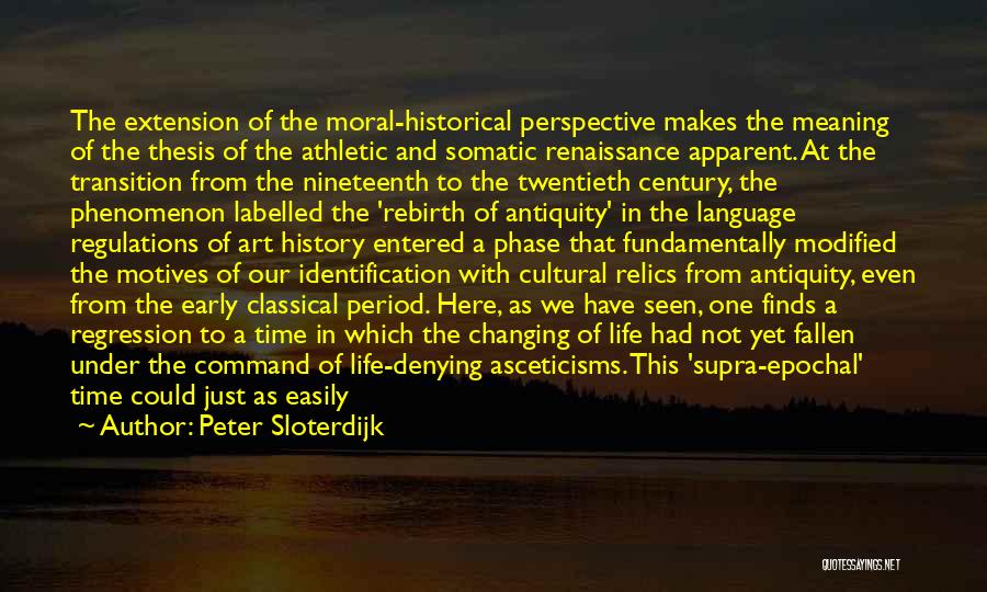 Time With Meaning Quotes By Peter Sloterdijk