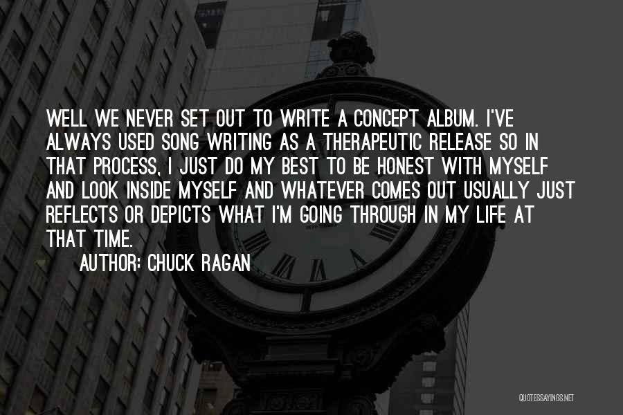 Time With Myself Quotes By Chuck Ragan