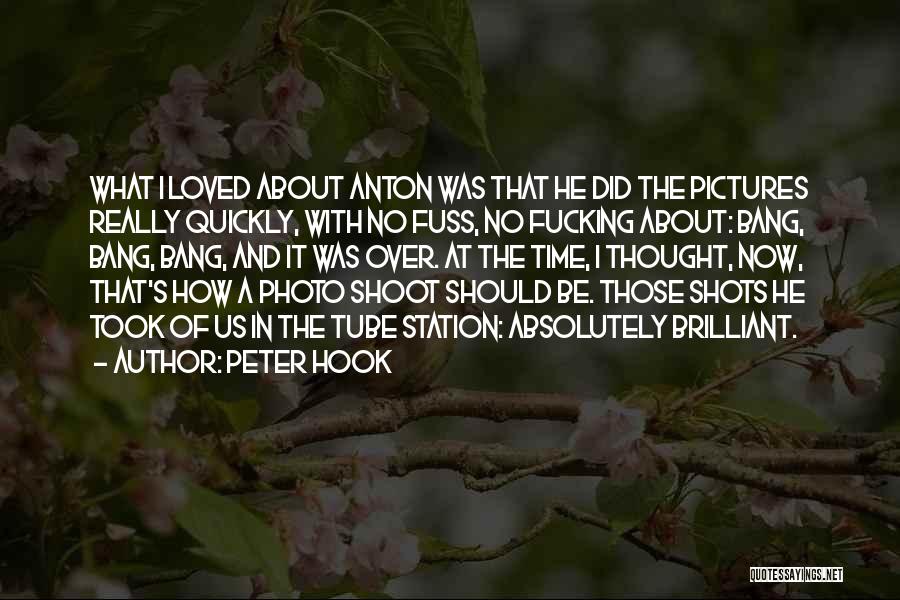 Time With Pictures Quotes By Peter Hook