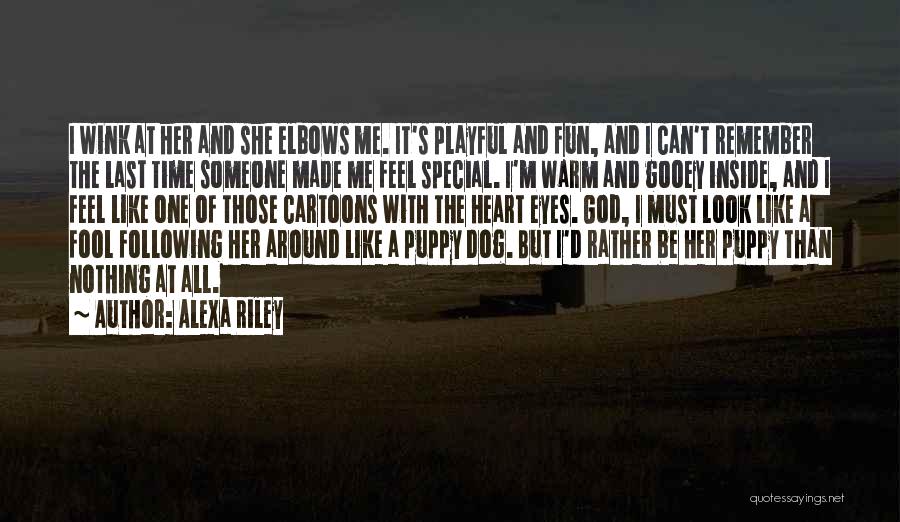 Time With Someone Special Quotes By Alexa Riley