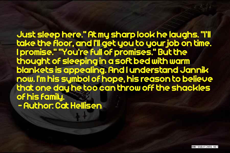 Time With Your Family Quotes By Cat Hellisen