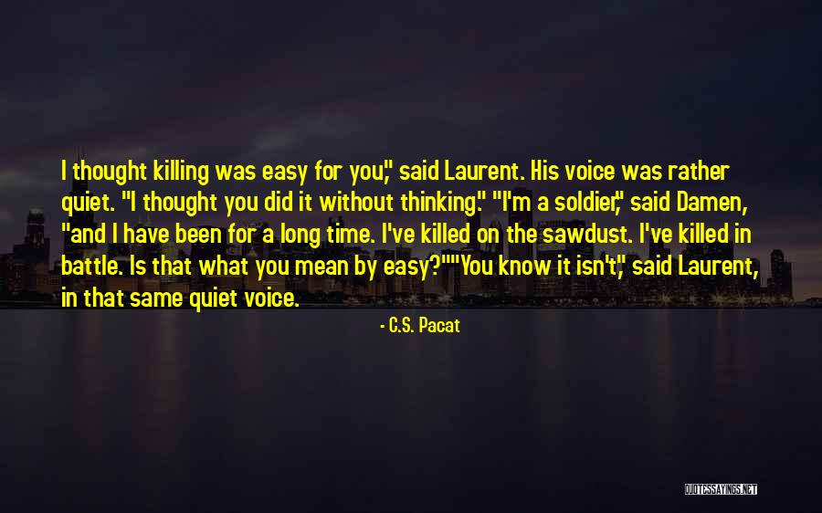 Time Without You Quotes By C.S. Pacat Time Without You Quotes By C.S. Pacat