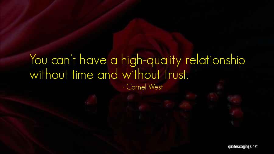 Time Without You Quotes By Cornel West Time Without You Quotes By Cornel West