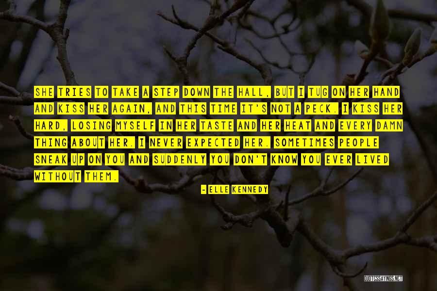Time Without You Quotes By Elle Kennedy Time Without You Quotes By Elle Kennedy