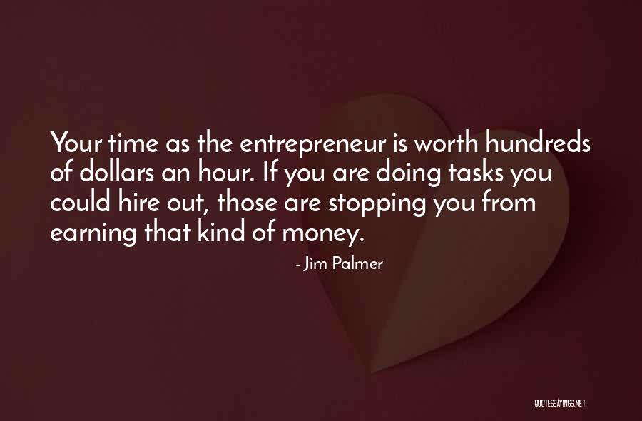 Time Worth More Than Money Quotes By Jim Palmer