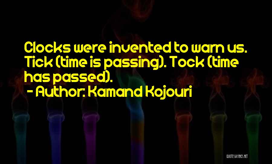 Time Would Tick Quotes By Kamand Kojouri
