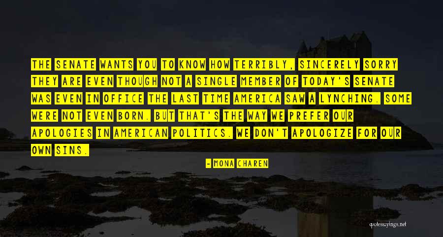 Time You Were Born Quotes By Mona Charen Time You Were Born Quotes By Mona Charen