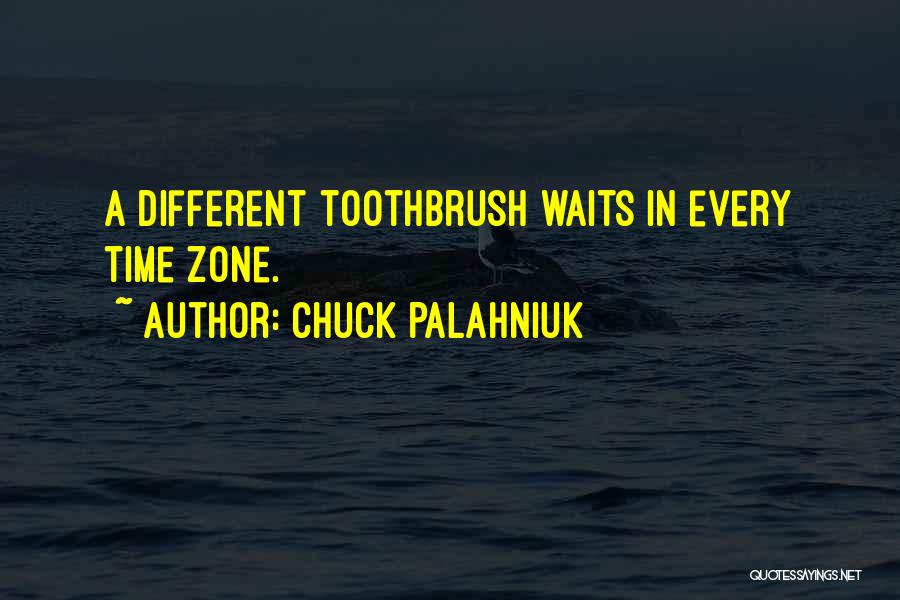 Time Zone Quotes By Chuck Palahniuk