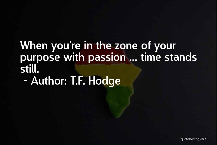 Time Zone Quotes By T.F. Hodge