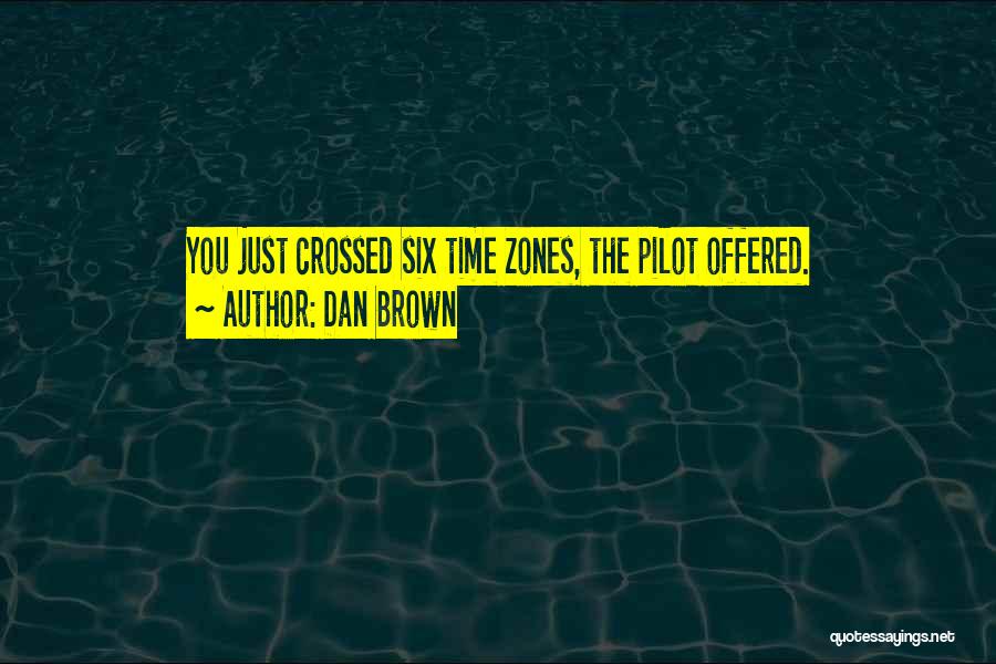 Time Zones Quotes By Dan Brown Time Zones Quotes By Dan Brown