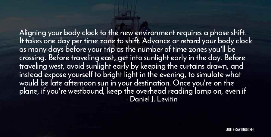 Time Zones Quotes By Daniel J. Levitin